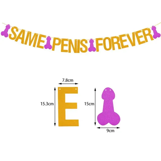 SAME PENIS FOREVER Banner Hen Party Garland Bachelorette