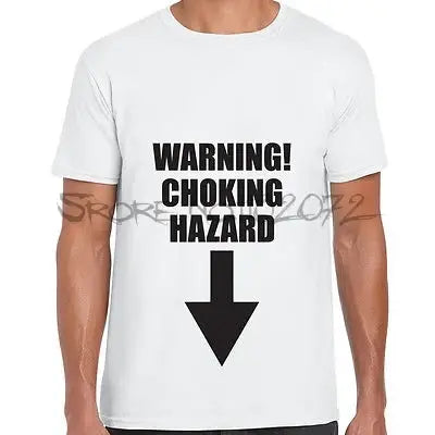 WARNING CHOKING HAZARD PRINTED MENS TSHIRT FUNNY EXPLICIT